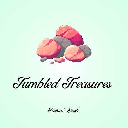 Tumbled treasures
